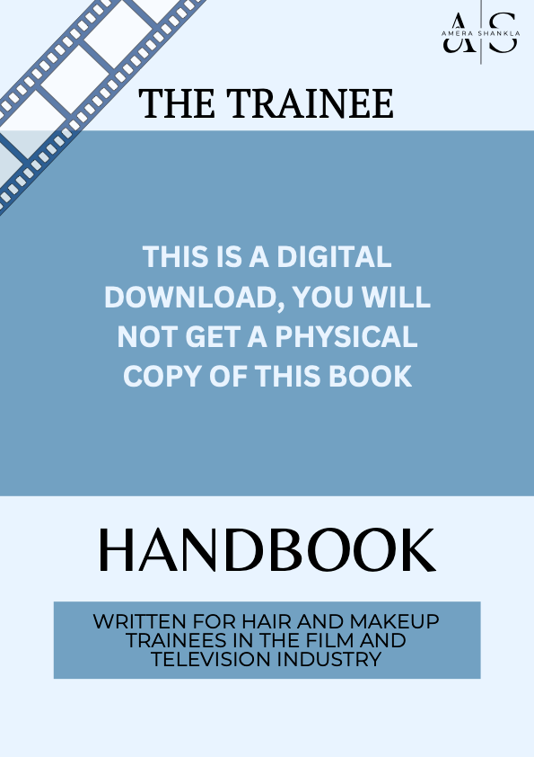 The Trainee Handbook: HMU in Film and Television